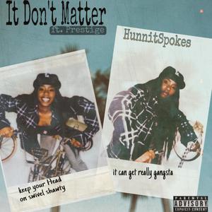 It don't matter (Explicit)