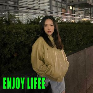 Enjoy Life (Explicit)