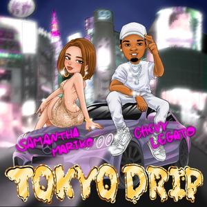 TOKYO DRIP (Explicit)