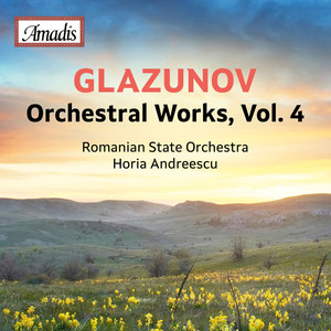 GLAZUNOV, A.K.: Orchestral Works, Vol. 4 (Iași Moldova Philharmonic, Andreescu)