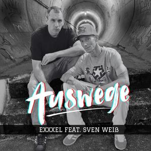 Auswege (feat. Sven Weiß) (Explicit)