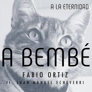 A Bembé (feat. Juan Manuel Echeverri)