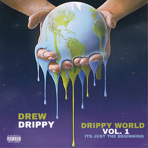 DrippyWorld (Explicit)