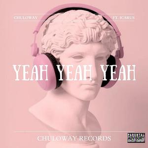 Yeah Yeah Yeah (feat. ICARUS) [Explicit]