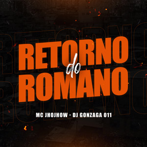 RETORNO DO ROMANO (Explicit)
