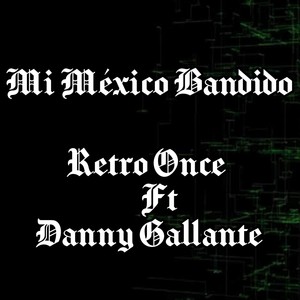 Mi México Bandido (Explicit)