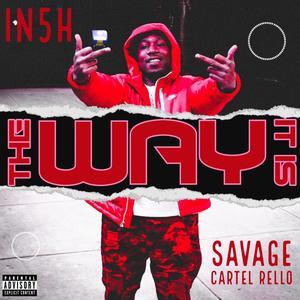 The Way It Is (feat. Savage Cartel Rello) [Explicit]