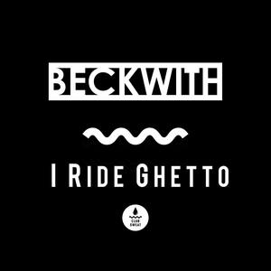 I Ride Ghetto EP