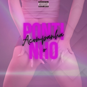 Acompanha o Pontinho (Explicit)