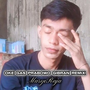 Oke Gas Prabowo Gibran (Remix) [Explicit]