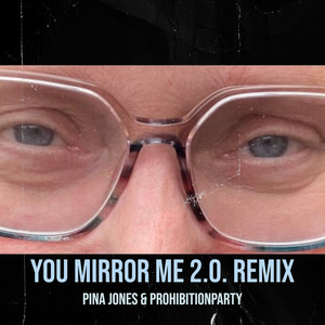 You Mirror Me 2.0. (Remix)