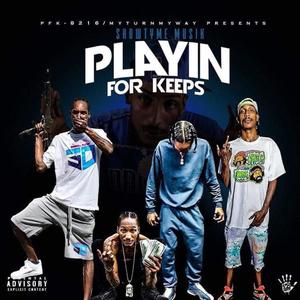 Playin' For Keeps (Explicit)