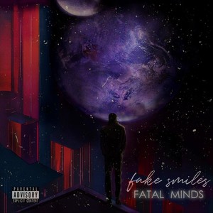 Fake Smiles / Fatal Minds (Explicit)