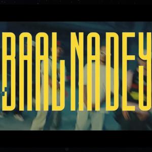 Baal Na Dey (feat. REX MUSIC & WLF KUSH) (Explicit)