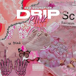 Drip Pink (Explicit)