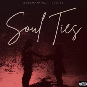 Soul Ties (Explicit)