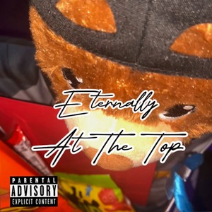 Eternally At The Top (Explicit)