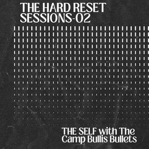 The Hard Reset Sessions-02