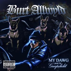 My Dawg (feat. GuapDidIt) [Explicit]