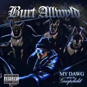 My Dawg (feat. GuapDidIt) (Explicit)