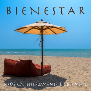 Bienestar - Música Instrumental Oriental