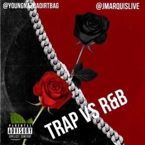 Trap and R&B Mixtape (Explicit)