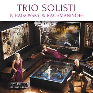 Tchaikovsky & Rachmaninoff: Piano Trios