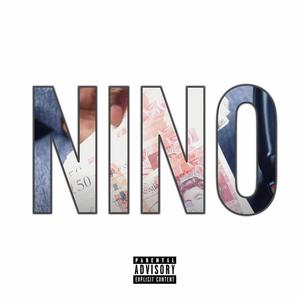 Nino (feat. Ethan Hill) (Explicit)