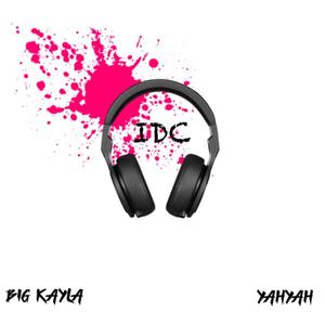 IDC(feat. YahYah)