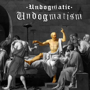 Undogmatism