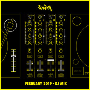 Nervous February 2019 (DJ Mix) [Explicit]