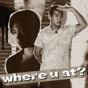 where u at? (feat. ITOWNKID) (feat. ITOWNKID)