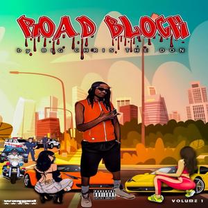 ROAD BLOCK THE ALBUM (Explicit)