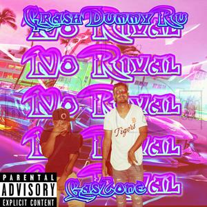 No Rival (feat. CrashDummyRu) [Explicit]