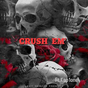 Crush Em' (feat. Kap1one & BP) [Explicit]