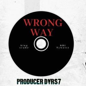 Wrong Way (Explicit)