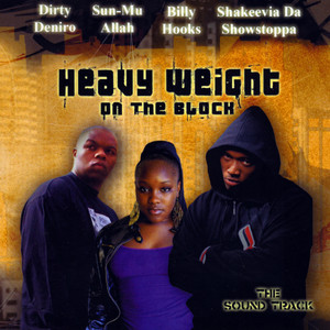 Heavyweight On The Block Soundtrack (Explicit)