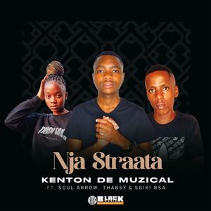 Nja Straata (feat. Soul Arrow, Thabsy & Sgixi Rsa)