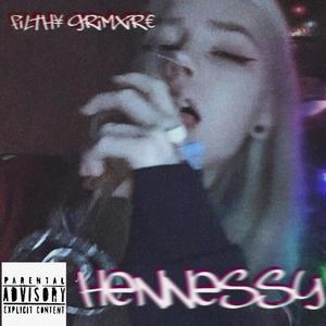 Hennessy (Prod. Yung Grimoire) [Explicit]