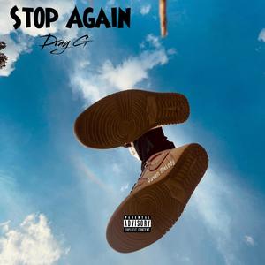 Stop Again (Explicit)