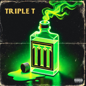 Triple T (Explicit)