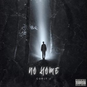 No Home (Explicit)