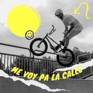 ME VOY PA LA CALLE