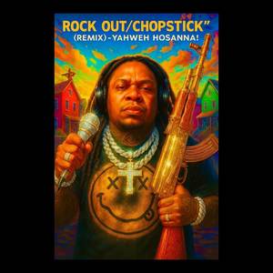 ROCK OUT WIT THAT CHOPSTICK (Remix|Explicit)