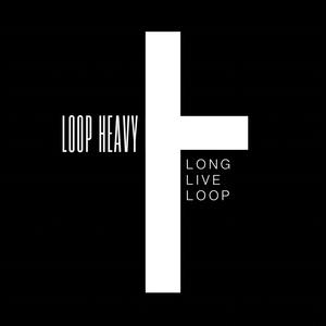 Long Live Loop (Explicit)