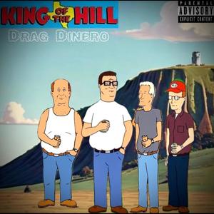 King Of The Hill (Explicit)