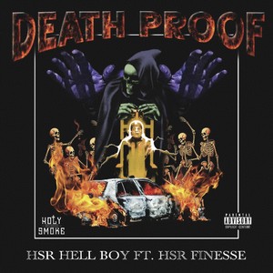 Death Proof (feat. Hsr Finesse) [Explicit]