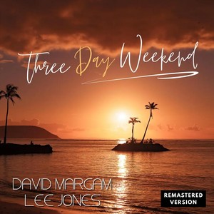 Three Day Weekend (feat. Lee Jones)