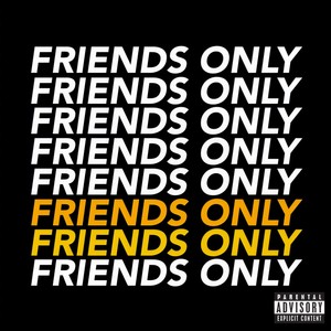 Friends Only (Explicit)