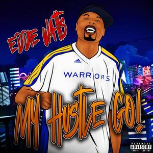 MY HUSTLE GO! (feat. TuFLuV, Turf Talk & RON) [Explicit]